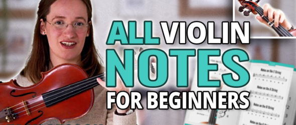 All Violin Notes for Beginners - Easy Violin Lesson