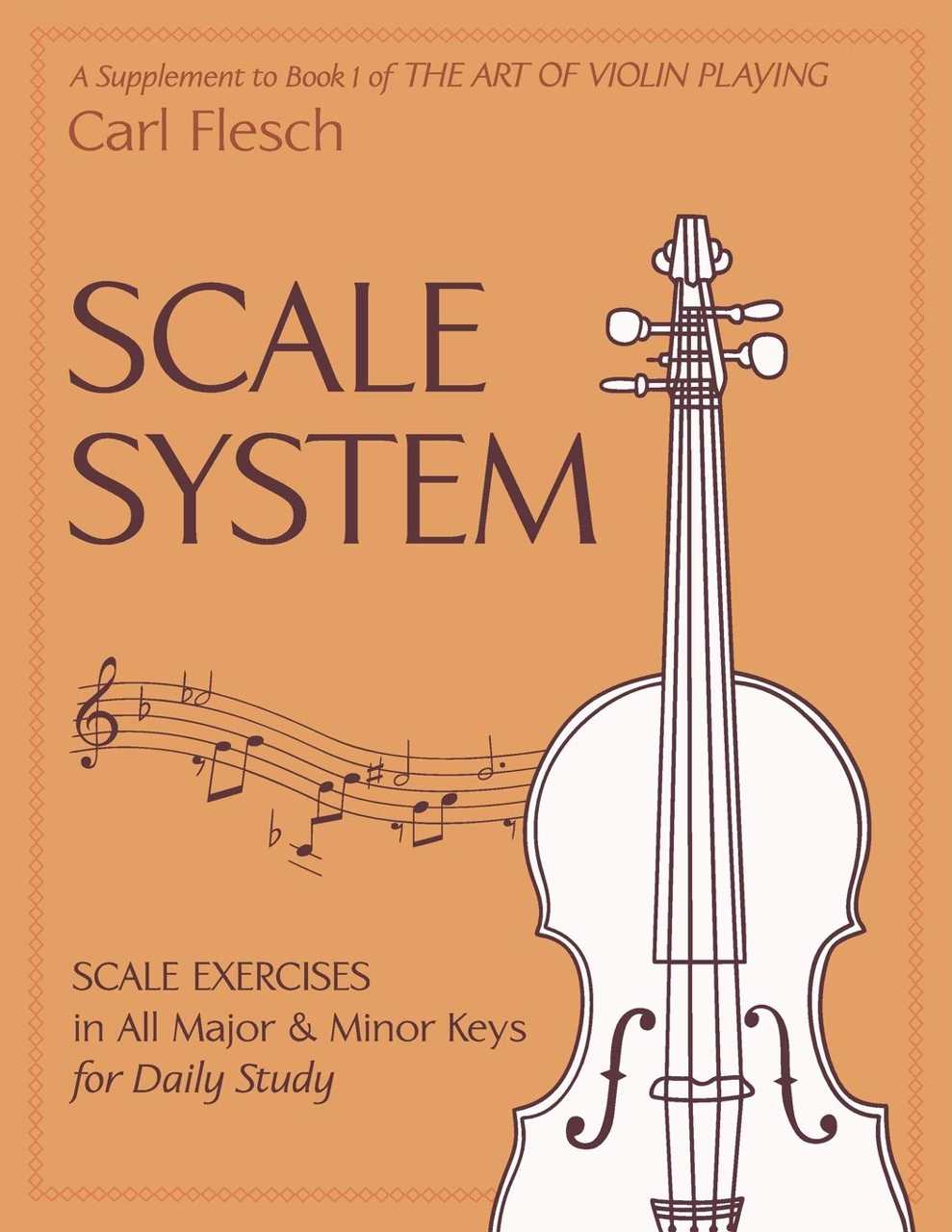 Best Violin Books - Scale System Exercises in All Major and Minor Keys for Daily Study by Carl Flesch