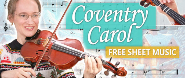 Coventry Carol Beginner Violin Tutorial Free Violin Sheet Music + Piano Accompaniment