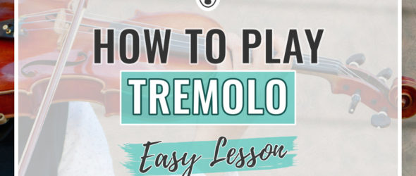 How to Play Tremolo on The Violin - Easy Lesson