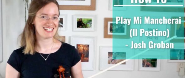 How to play Mi Mancherai (Il Postino) - Josh Groban - Violin Lesson