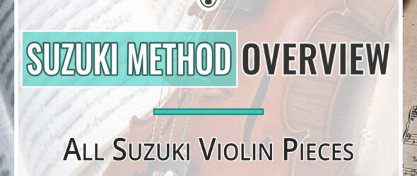 Suzuki Method Overview - All Violin Pieces in Suzuki Books