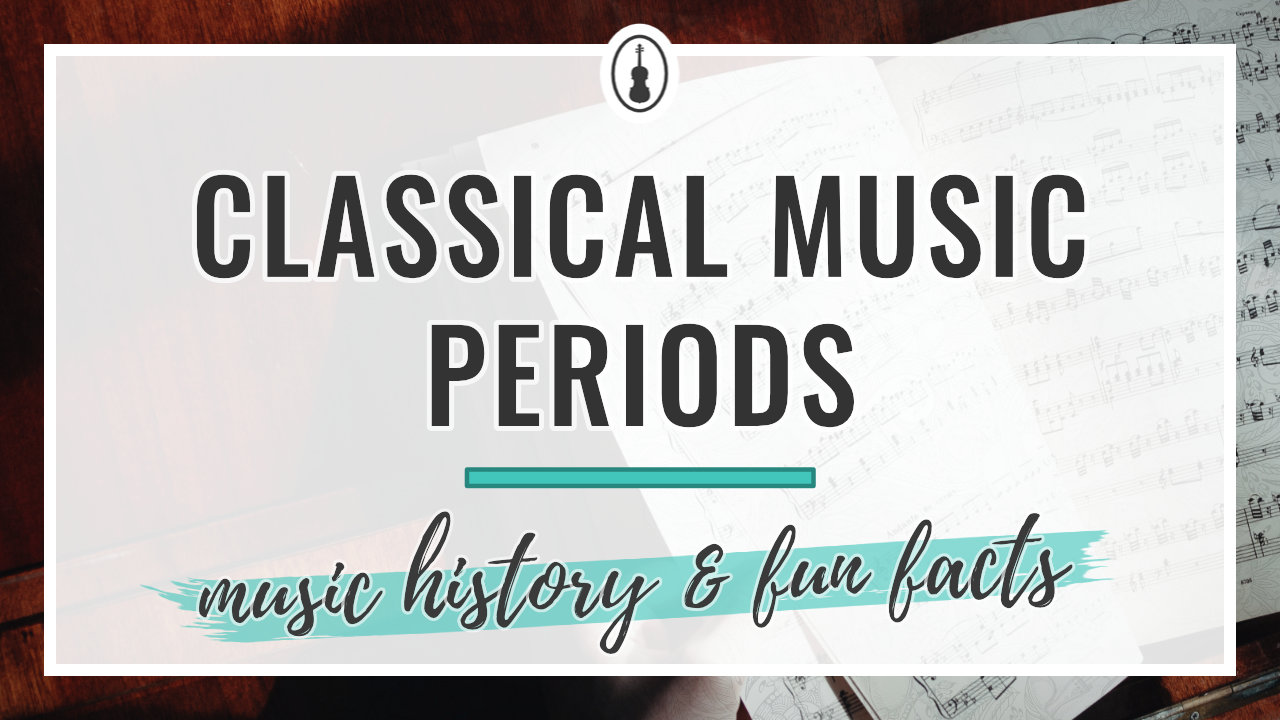 The 7 Classical Music Periods – A Deep Dive